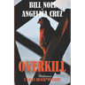 Overkill