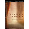 The Sacred Romance: Drawing Closer to the Heart of God