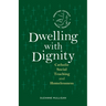 Dwelling with Dignity: Catholic Social Teaching and Homelessness
