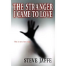 The Stranger I Came to Love