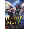 The Hunter and the Mage