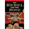 The Rebel and the Rose: James A. Semple, Julia Gardiner Tyler, and the Lost Confederate Gold