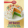 Betty Crocker 20 Best Birthday Cakes Recipes for Kids