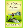 St. Andrews Sojourn: St. Andrews Sojourn