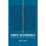 Simply Responsible: Basic Blame, Scant Praise, and Minimal Agency