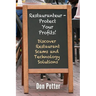Restauranteur - Protect Your Profits!: Discover Restaurant Scams and Technology Solutions