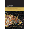 Grief: Contemporary Theory and the Practice of Ministry