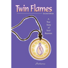 Twin Flames: A True Story of Soul Reunion