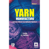 Yarn Manufacture: Laboratory Manual Cum Application Handbook Vol. 1