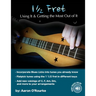 1 1/2 Fret: Using It And Getting The Most Out Of it