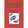 An Integration of the Use-Wear and Residue Analysis for the Identification of the Function of Archaeological Stone Tools