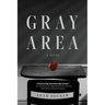 Gray Area