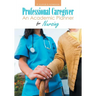 Professional Caregiver. An Academic Planner for Nursing.