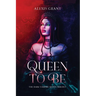 Queen to Be: The Dark Vampire Queen Trilogy