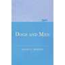 Dogs and Men