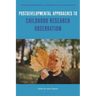 Postdevelopmental Approaches to Childhood Research Observation