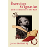 The Exercises of St Ignatius of Loyola and the Traditions of the East