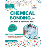 Chemical Bonding for JEE Main & Advanced, NEET 2nd Edition