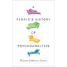 A People's History of Psychoanalysis