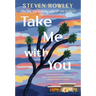 Take Me with You
