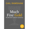 Much Fine Gold: The Revised Common Lectionary