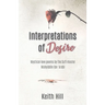 Interpretations of Desire: Mystical love poems by the Sufi Master Muyhiddin Ibn 'Arabi