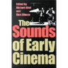 The Sounds of Early Cinema