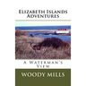 Elizabeth Islands Adventures: A Waterman's View