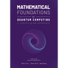 Mathematical Foundations of Quantum Computing: A Scaffolding Approach