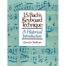 J.S. Bach's Keyboard Technique: A Historical Introduction