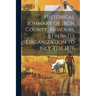 Historical Summary of Iron County, Missouri, From Its Organization to July 4th, 1876