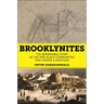 Brooklynites: The Remarkable Story of the Free Black Communities That Shaped a Borough