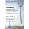 Harness It: Renewable Energy Technologies and Project Development Models Transforming the Grid