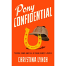 Pony Confidential