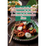 Indonesian Delicacies: 97 Homemade Recipes for Exotic Indonesian Fare