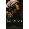 Testament: Memoir of the Thoughts and Sentiments of Jean Meslier
