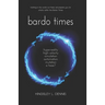 Bardo Times: hyperreality, high-velocity, simulation, automation, mutation - a hoax?