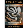 A Mind to Win: Your sport handbook for winning, leadership and fun