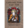 Uniformity With God's Will