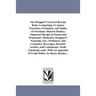 The Druggist'S General Receipt Book: Comprising A Copious Veterinary Formulary, and Tables of Veterinary Materia Medica; Numerous Recipes in Patent an