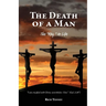 The Death of a Man: The "Key" to Life