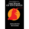 The Book of Five Rings: The Way of Miyamoto Musashi