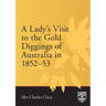 Lady's Visit to the Gold Diggings of Australia in 1852-53