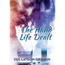The Hand Life Dealt