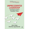 Unprecedented Leadership: Learning to Lead in Turbulent Times