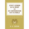 Jesus's Sermon on the Mount and His Confrontation with the World: A Study of Matthew 5-10