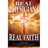 Real Physicians Real Faith