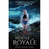 House of Royale