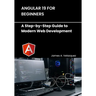 Angular 19 for Beginners: A Step-by-Step Guide to Modern Web Development