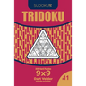 Sudoku Tridoku - 200 Hard Puzzles 9x9 (Volume 11)